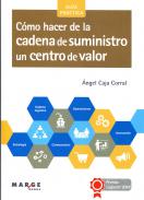 C�mo hacer de la cadena de suministro un centro de valor