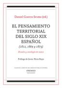 El pensamiento territorial del siglo XIX espa�ol (1812, 1869 y 1873)
