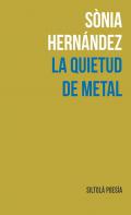 La quietud de metal