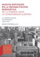 Nuevos enfoques en la rehabilitaci�n energ�tica de la vivienda hacia la convergencia europea