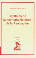 Cap�tulos de la memoria hist�rica de la Asociaci�n