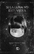 Si la luna no estuviera