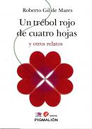 Un tr�bol rojo de cuatro hojas y otros relatos.