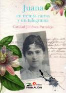 Juana en treinta cartas y un telegrama