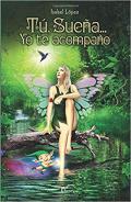 T�, sue�a... Yo te acompa�o