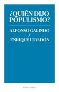 �Qui�n dijo populismo?