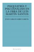 Psiquiatr�a y psicoan�lisis en la obra de Lu�s Mart�n Santos
