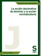 La acci�n declarativa y la acci�n reivindicatoria