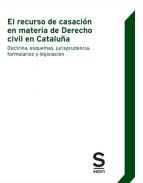 El recurso de casaci�n en materia de Derecho Civil en Catalu�a