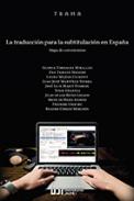 La traducci�n para la subtitulaci�n en Espa�a