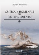 Cr�tica y homenaje del entendimiento (I)