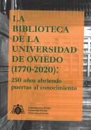 La Biblioteca de la Universidad de Oviedo (1770-2020)