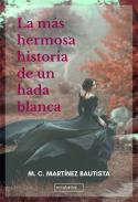 La m�s hermosa hist�ria de un hada blanca