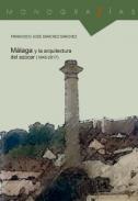 M�laga y la arquitectura del az�car (1845-2017)