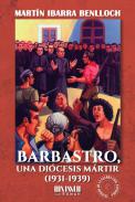Barbastro, una di�cesis m�rtir (1931-1939)
