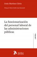 La funcionarizaci�n del personal laboral de las administraciones p�blicas