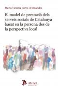 El model de presentaci� dels serveis socials de Catalunya basat en la persona des de la perspectiva local