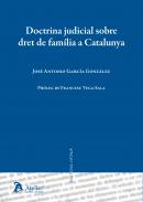 Doctrina judicial sobre dret de fam�lia a Catalunya