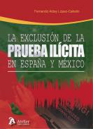 La exclusi�n de la prueba il�cita en Espa�a y M�xico