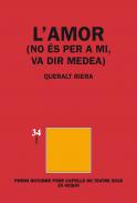 L'amor (no �s per a mi, va dir Medea)