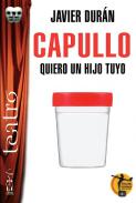 Capullo, quiero un hijo tuyo