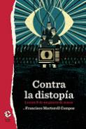 Contra la distop�a