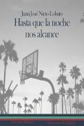 Hasta que la noche nos alcance