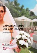 L'amor en temps de capitalisme