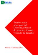 Escritos sobre principios del Derecho, divisi�n de poderes, libertad y Estado de derecho