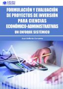 Formulaci�n y evaluaci�n de proyectos de inversi�n para ciencias econ�mico-administrativas