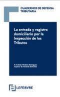 La entrada y registro domiciliario por la inspecci�n de los tributos