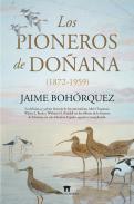 Los pioneros de Do�ana (1872-1959)