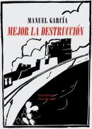 Mejor la destrucci�n