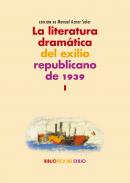 La literatura dram�tica del exilio republicano de 1939, 1