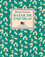 Bazar de esquirlas (2015-2017)