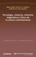 Tecnolog�a, violencia, memoria