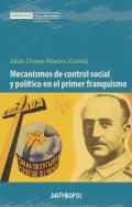 Mecanismos de control social y pol�tico en el primer franquismo