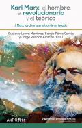 Karl Marx : el hombre, el revolucionario y el te�rico, 1
