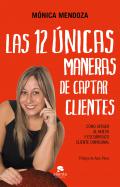 Las 12 �nicas maneras de captar clientes