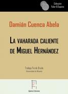 La vaharada caliente de Miguel Hern�ndez