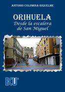 Orihuela desde la escalera de San Miguel