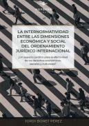 La internormatividad entre las dimensiones econ�mica y social del ordenamiento jur�dico internacional