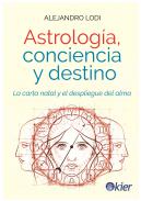 Astrolog�a, conciencia y destino