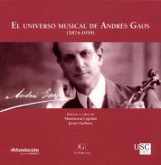 El universo musical de Andr�s Gaos (1874-1959)