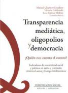 Transparencia medi�tica, oligopolios y democracia