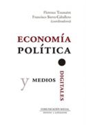Econom�a pol�tica y medios digitales