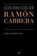 Los exilios de Ram�n Cabrera