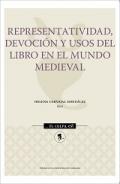 Representatividad, devoci�n y usos del libro en el mundo medieval