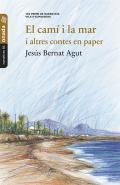 El cam� i la mar i altres contes en paper