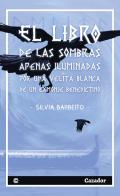 El libro de las sombras apenas iluminadas por una blanca velita de un exmonje benedictino